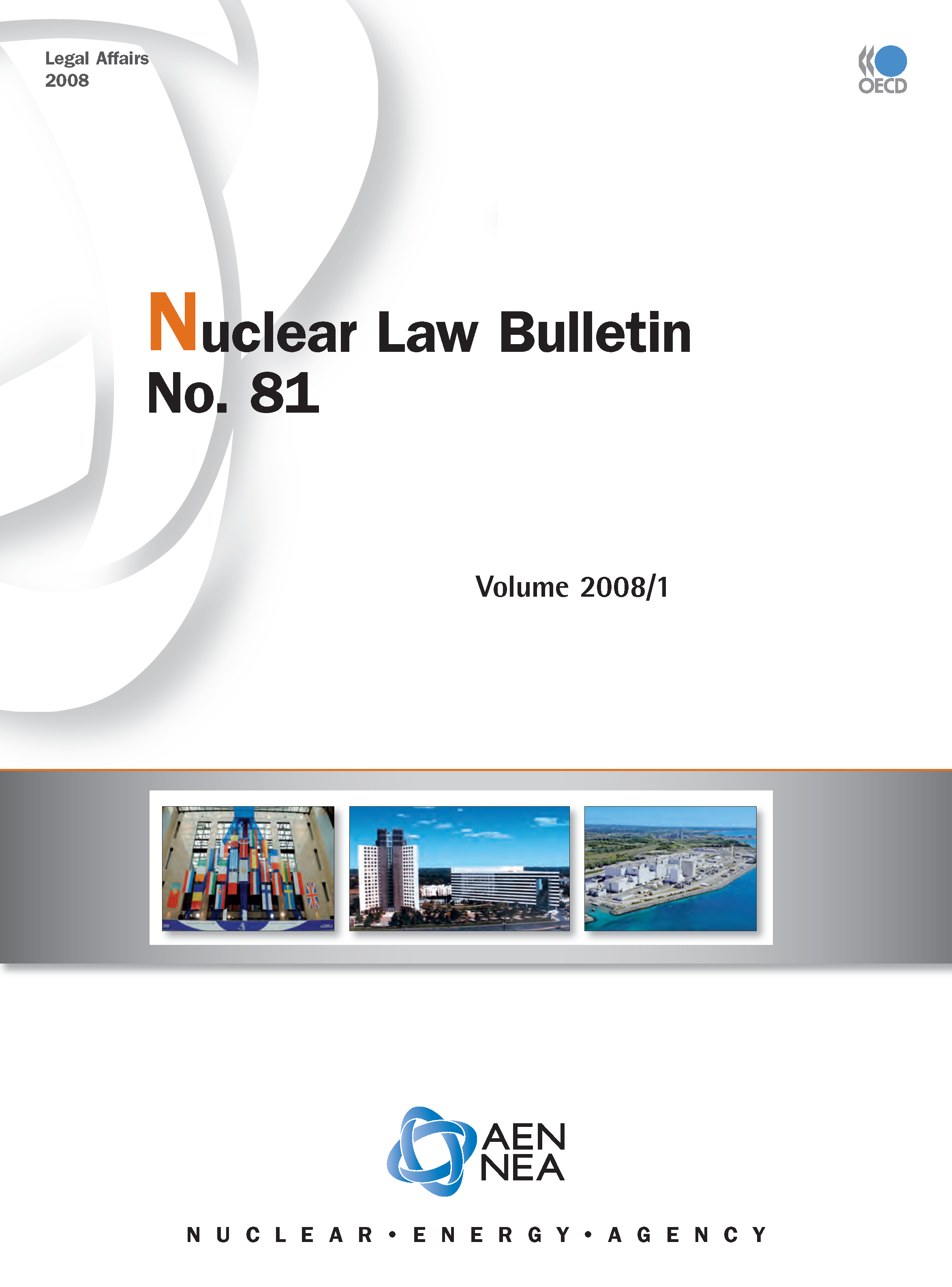 Nuclear Law Bulletin No. 81 – Volume 2008 1 Cover