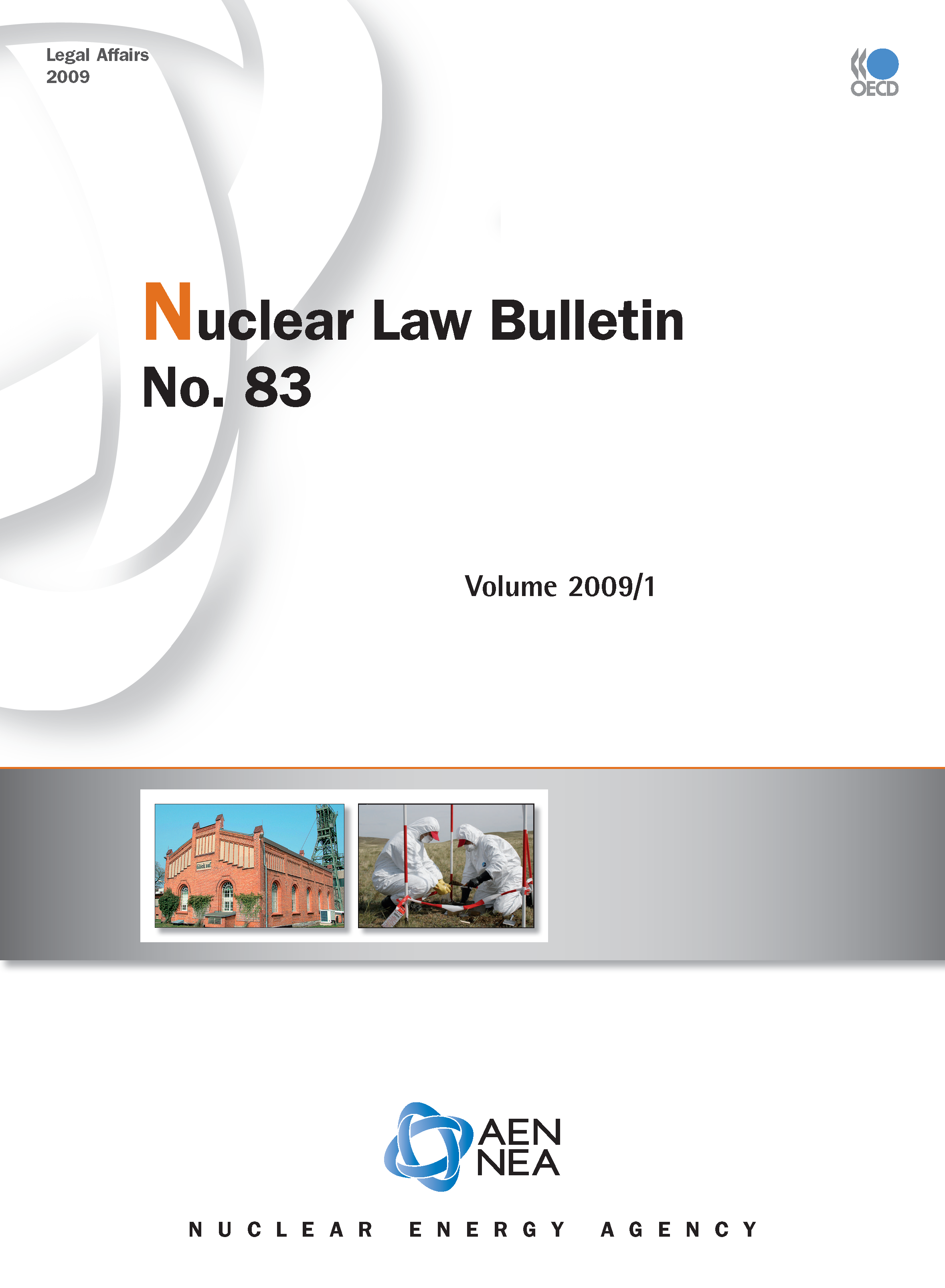 Nuclear Law Bulletin No. 83 – Volume 2009 1 Cover