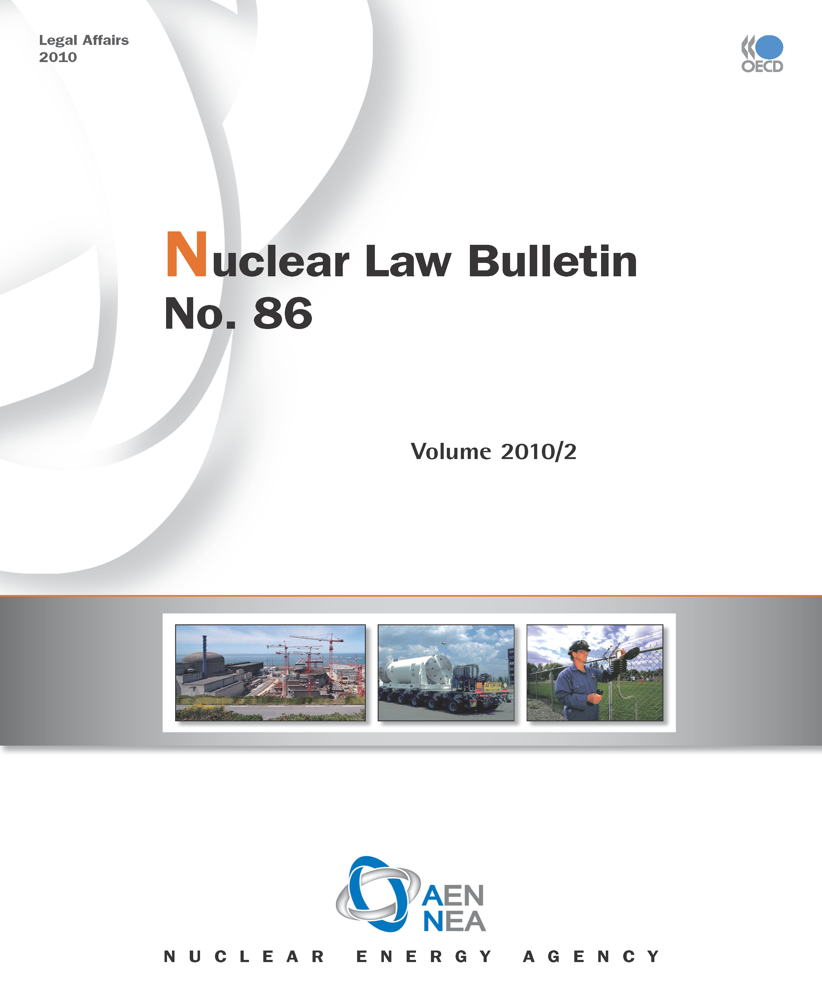 Nuclear Law Bulletin No. 86 – Volume 2010 2 Cover