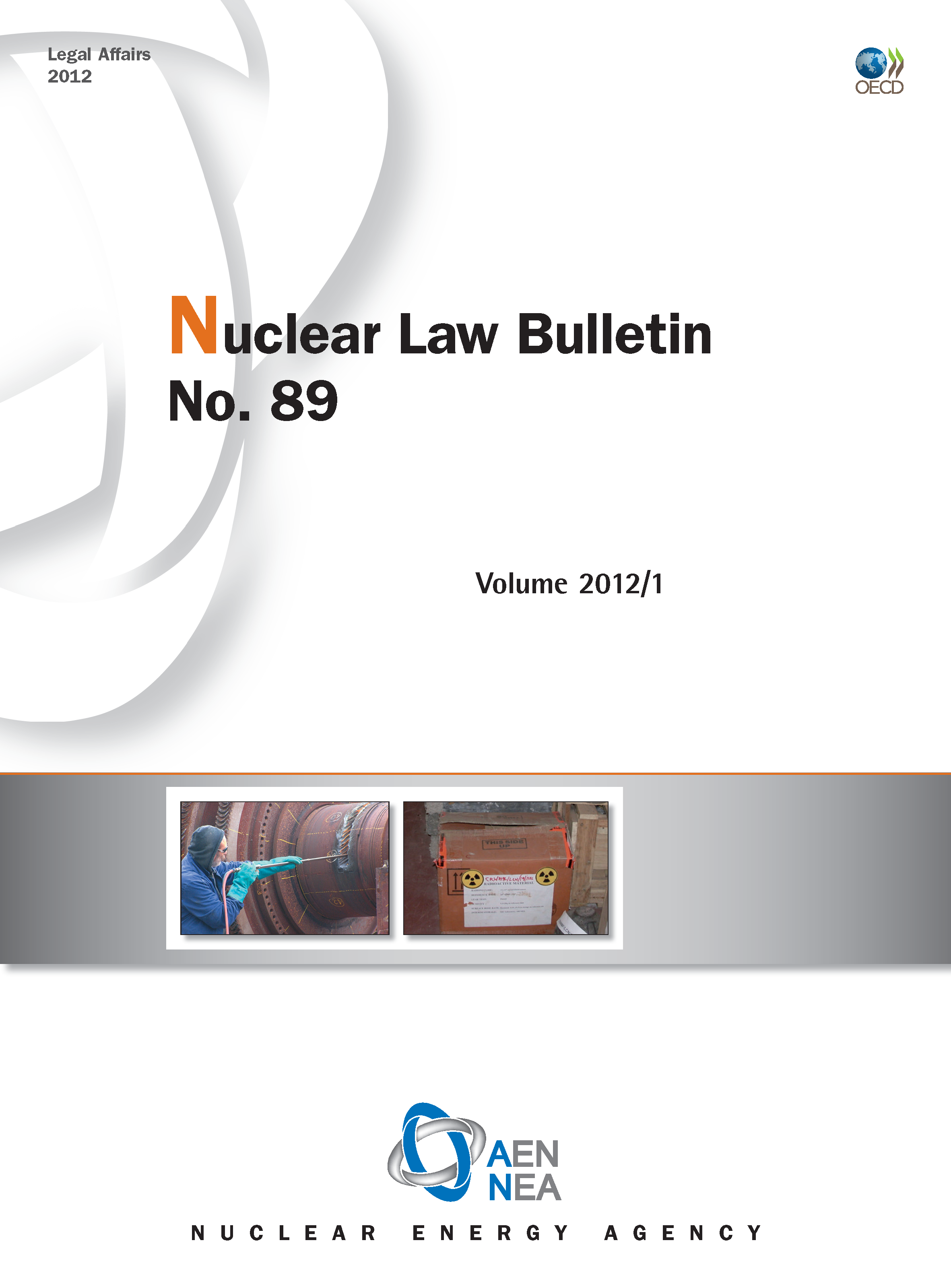 Nuclear Law Bulletin No. 89 – Volume 2012 1 Cover