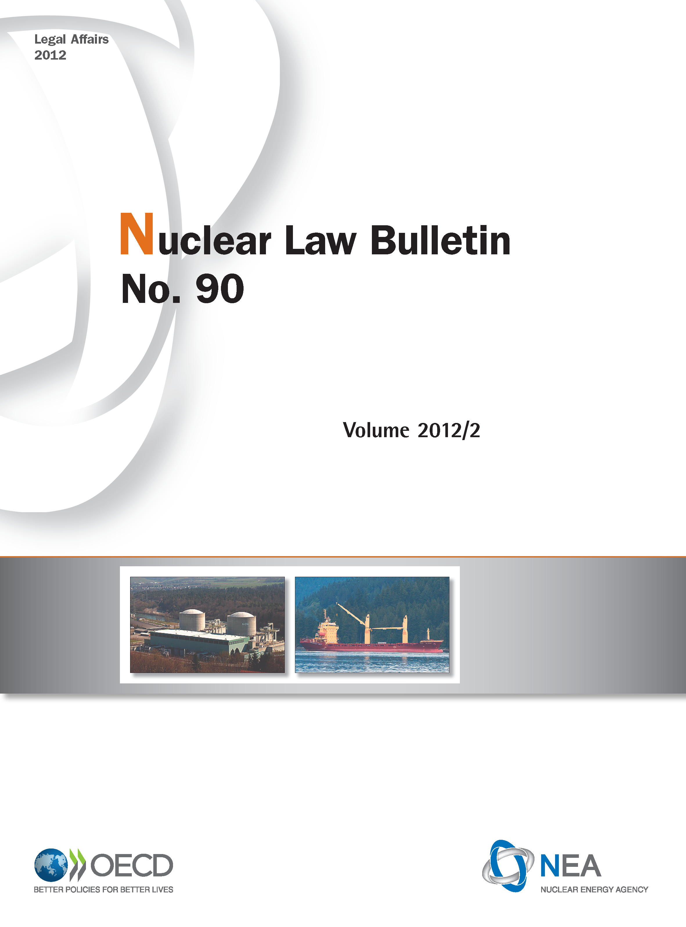 Nuclear Law Bulletin No. 90 – Volume 2012 2 Cover