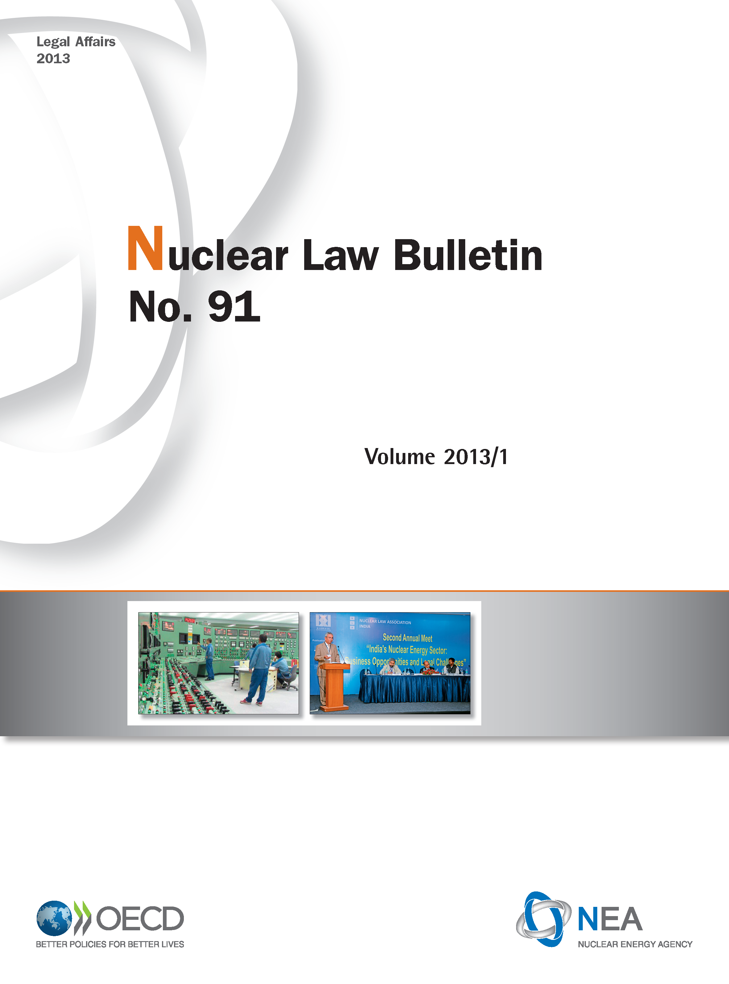 Nuclear Law Bulletin No. 91 – Volume 2013 1 Cover