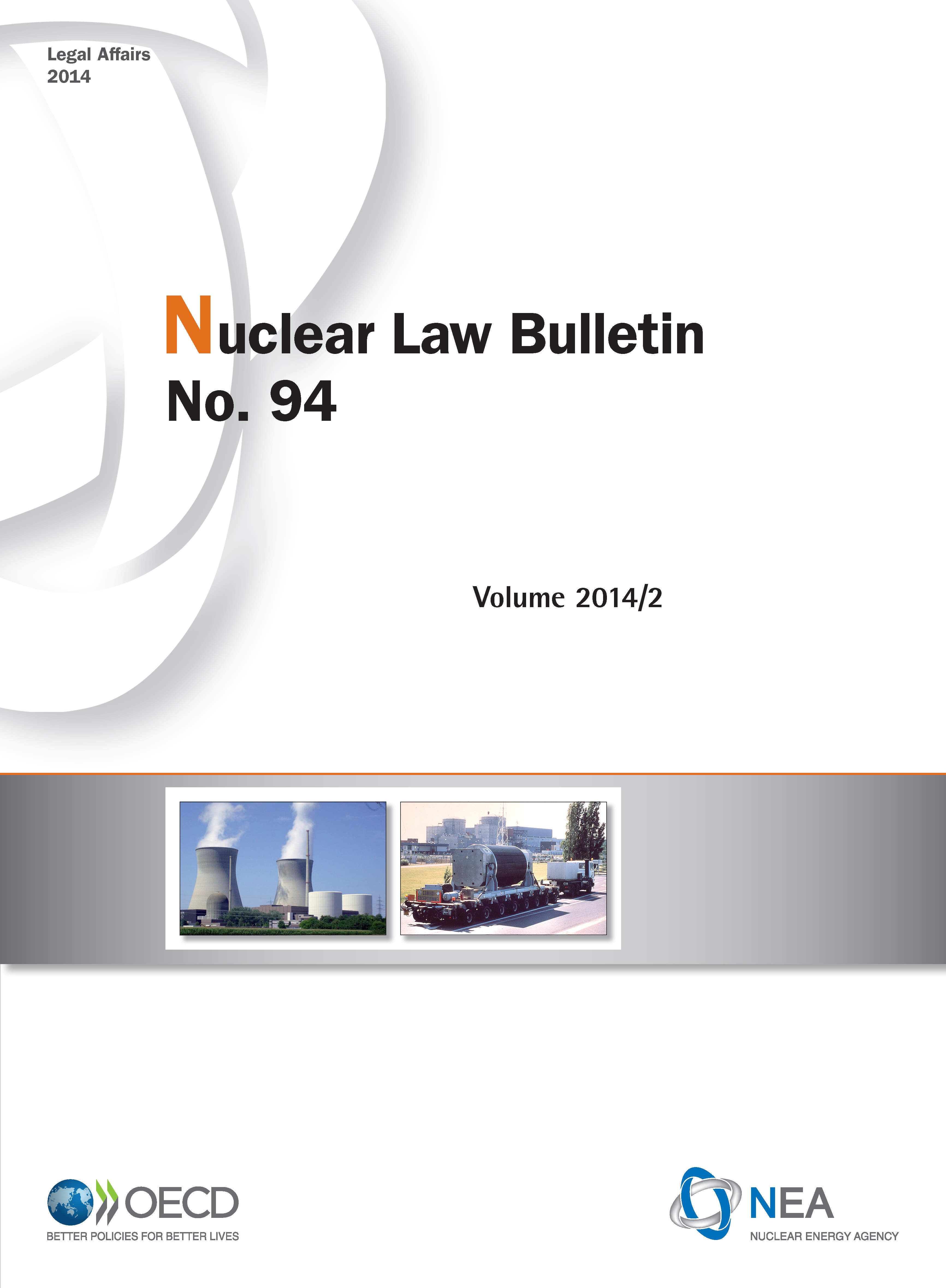 Nuclear Law Bulletin No. 94 – Volume 2014 2 Cover